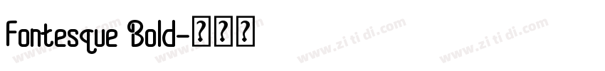 Fontesque Bold字体转换